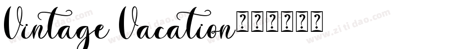 Vintage Vacation字体转换